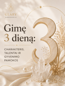 Gimę 3 dieną: charakteris, talentai ir gyvenimo pamokos